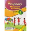 KLB Visionary Movement Activities Grade 1 - Teacher's Guide